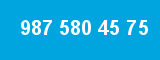 987 580 45 75